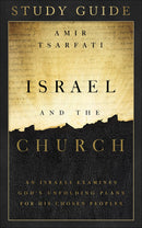 Israel And The Church Study Guide