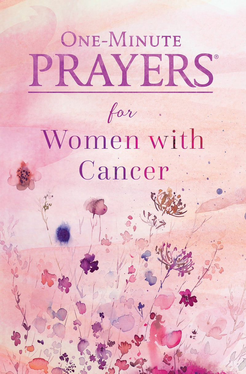 One-Minute Prayers For Women With Cancer
