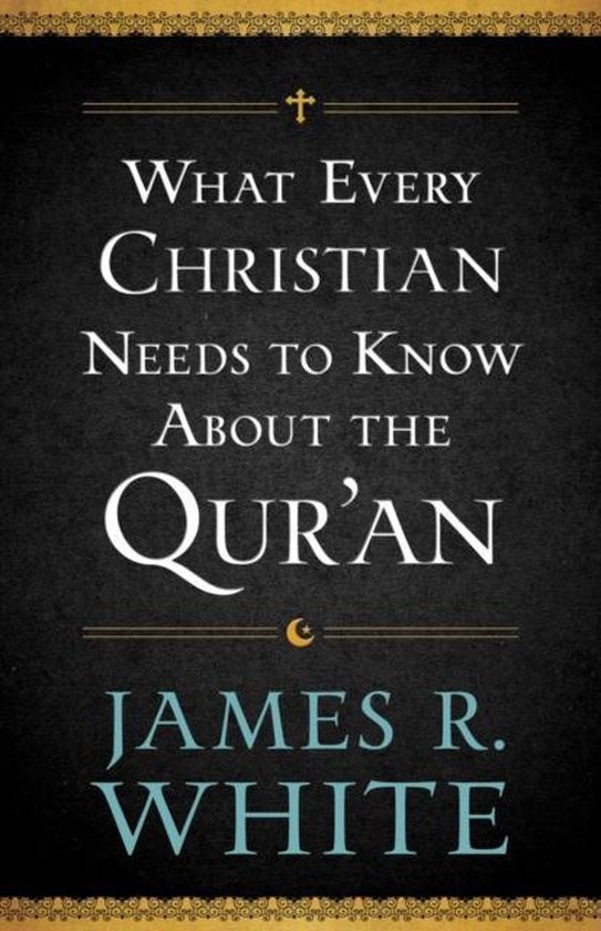 What Every Christian Needs / Qur'an