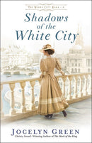 Shadows Of The White City (The Windy City Saga
