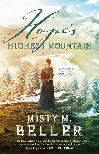 Hope's Highest Mountain (Hearts Of Montana