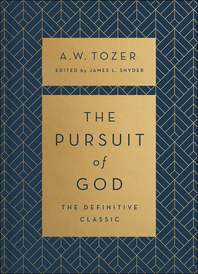 The Pursuit Of God (The Definitive Classic)