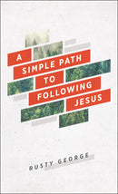 A Simple Path To Following Jesus
