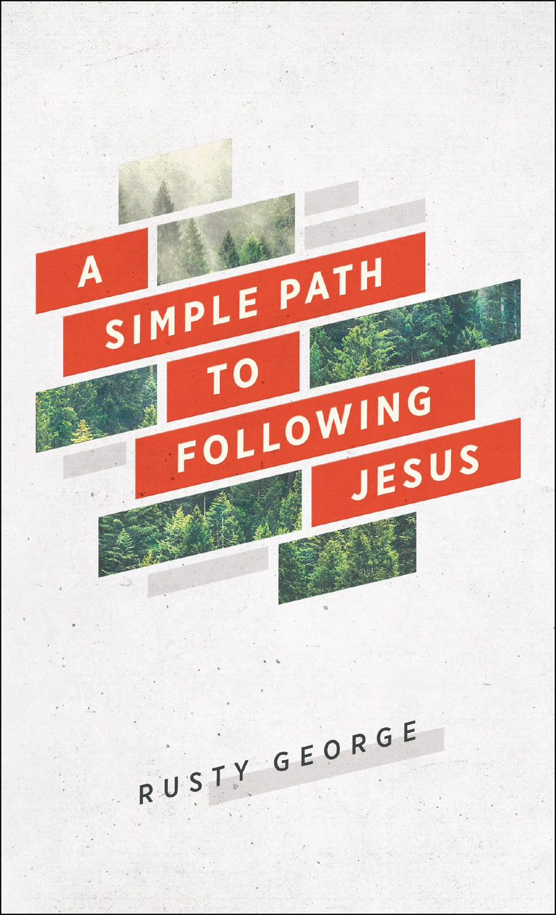 A Simple Path To Following Jesus