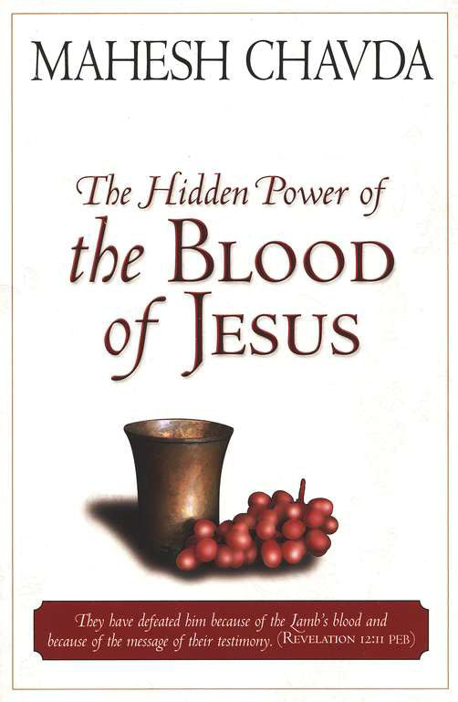 The Hidden Power Of The Blood Of Jesus