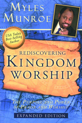 Rediscovering Kingdom Worship