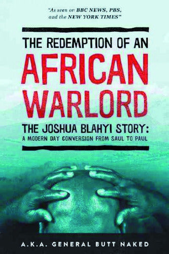 The Redemption of an African Warlord