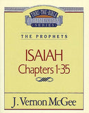 Isaiah: Chapters 1-35 (Thru The Bible Commentary)