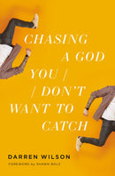 Chasing A God You Don't Want To Catch