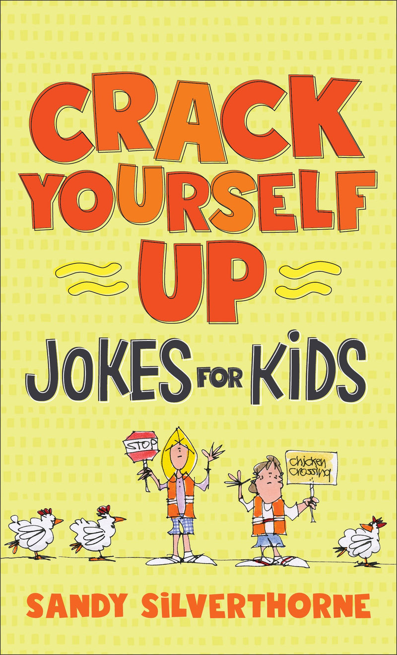 Crack Yourself Up Jokes For Kids 