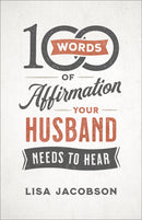 100 Words Of Affirmation Your Husband Needs To Hear