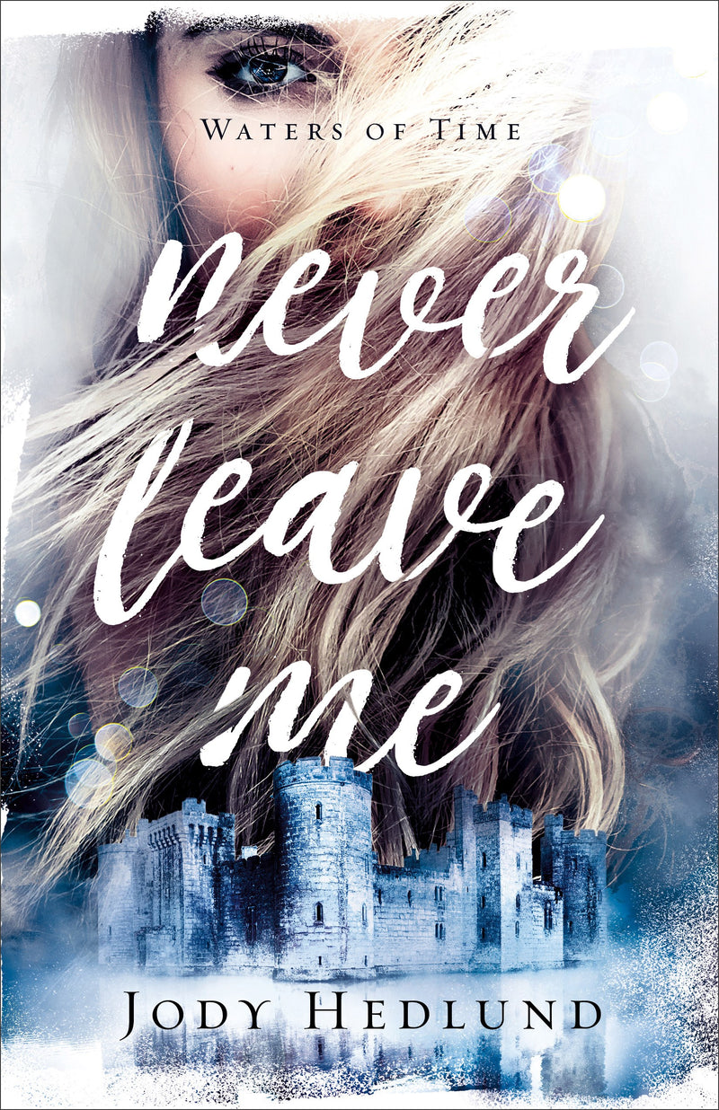 Never Leave Me (Waters Of Time