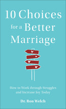 10 Choices For A Better Marriage