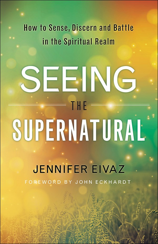 Seeing The Supernatural