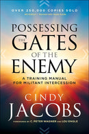 Possessing The Gates Of The Enemy (Revised And Updated) 