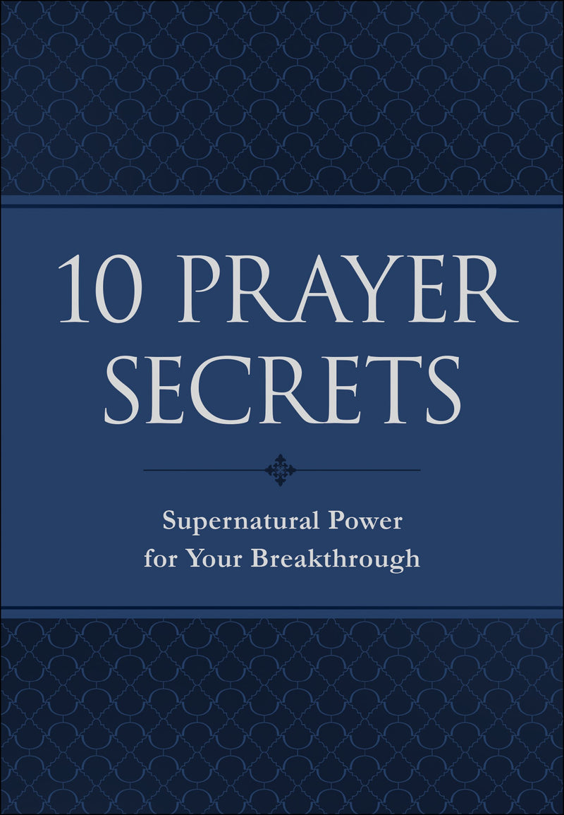 10 Prayer Secrets