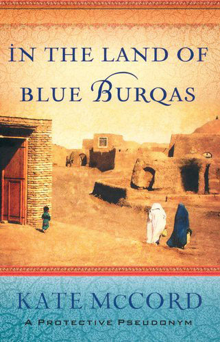 In the Land of Blue Burqas
