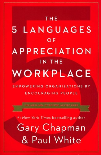 The 5 Languages Of Appreciation In The Workplace (Repack)