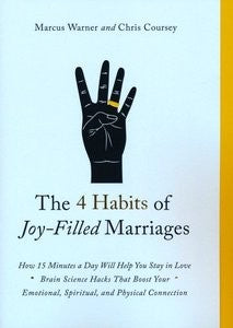 The 4 Habits Of Joy-Filled Marriages