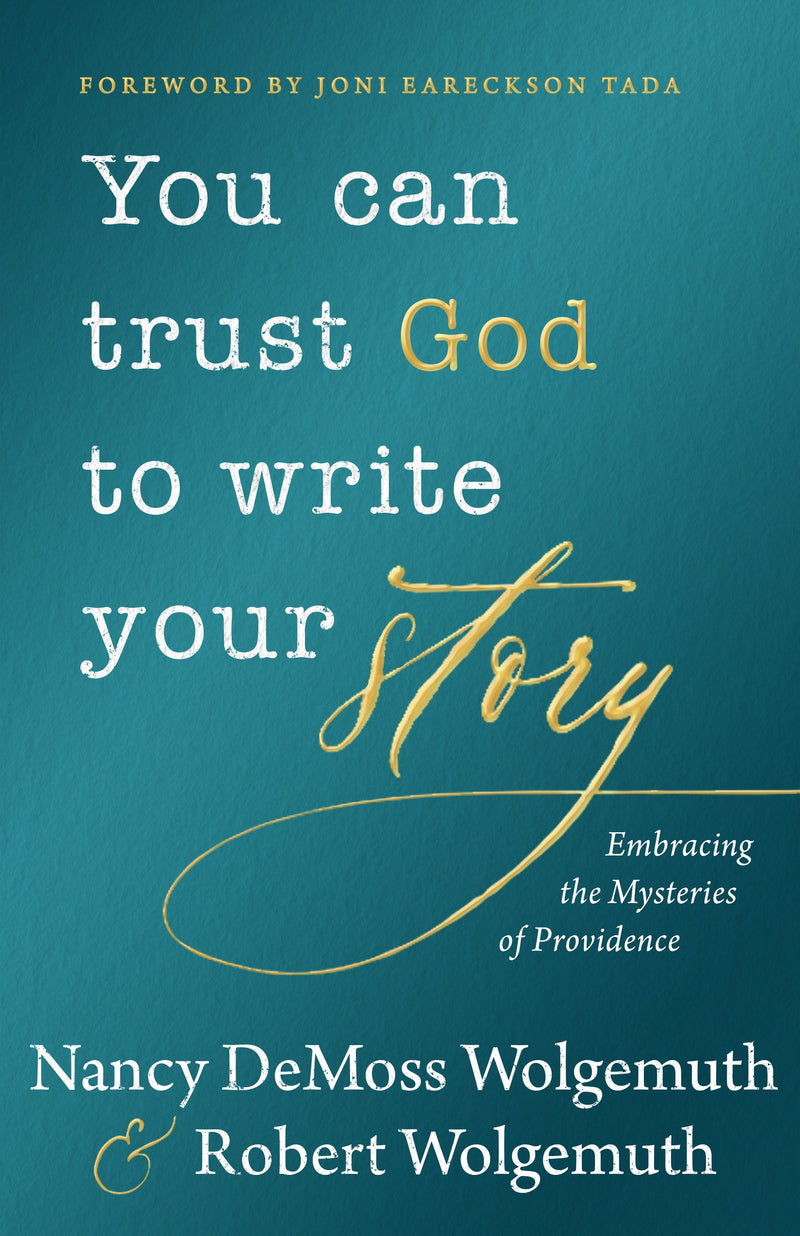 You Can Trust God To Write Your Story