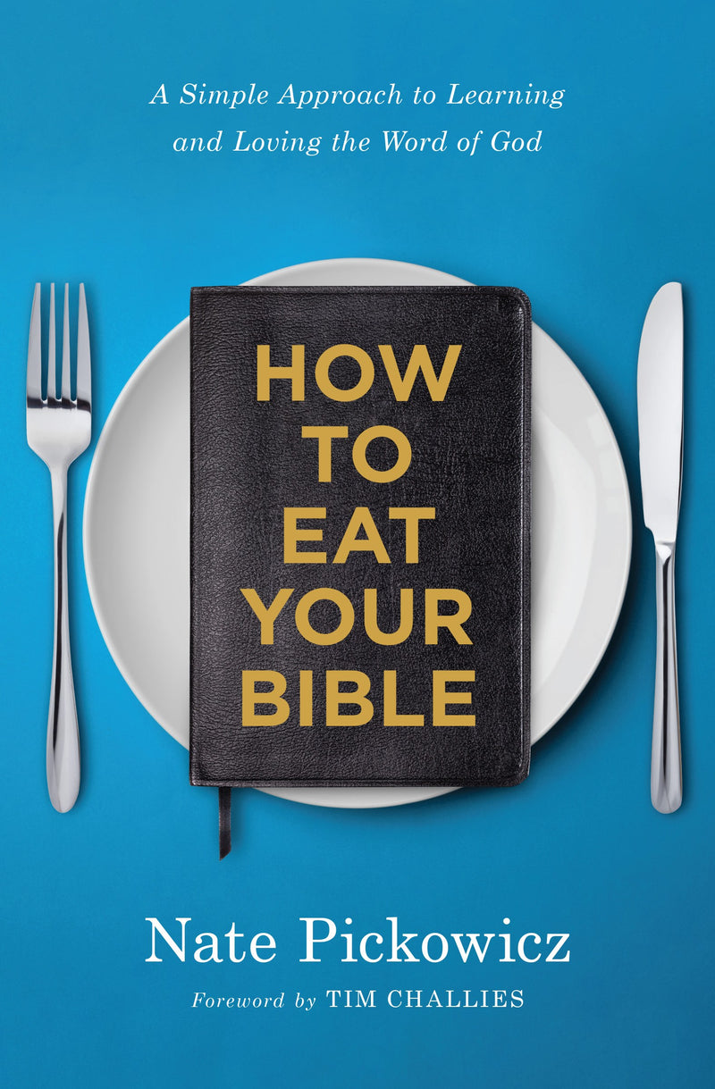 How To Eat Your Bible