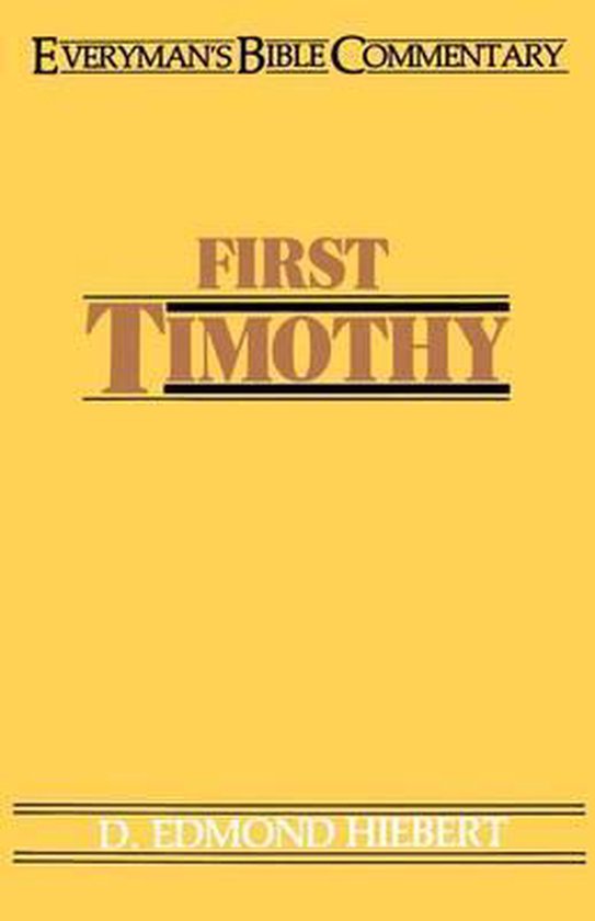 First Timothy- Everyman's Bible Commenta