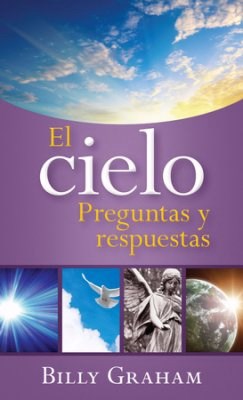 Span-The Heaven Answer Book (El Cielo: Preguntas Y Respuestas)