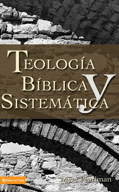 Span-Systematic Biblical Theology (Thelogia Biblica y Sistematica)