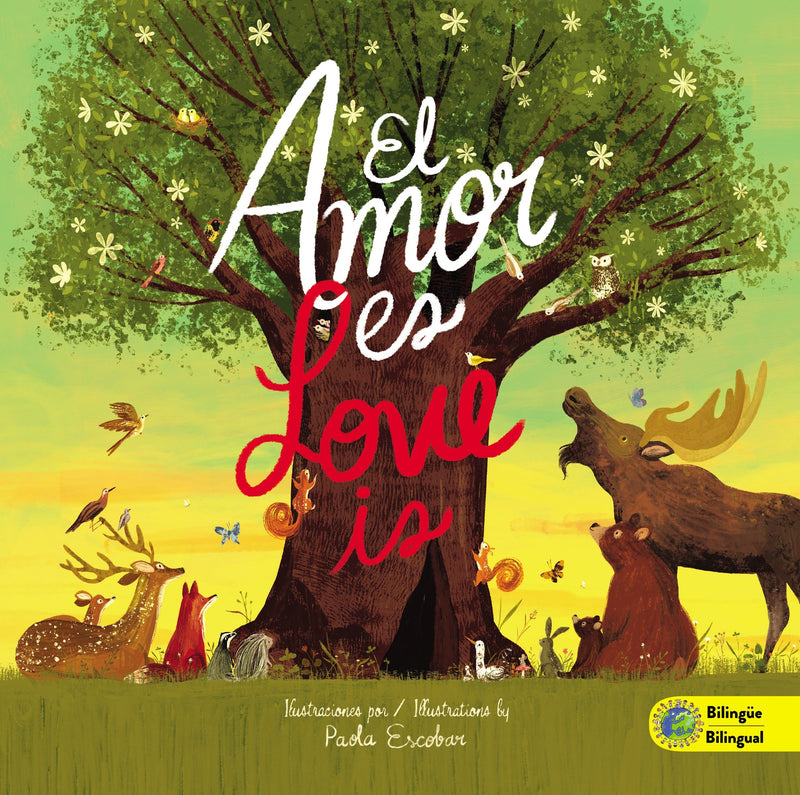 Span-Love Is/El  Amor Es Bilingual Edition