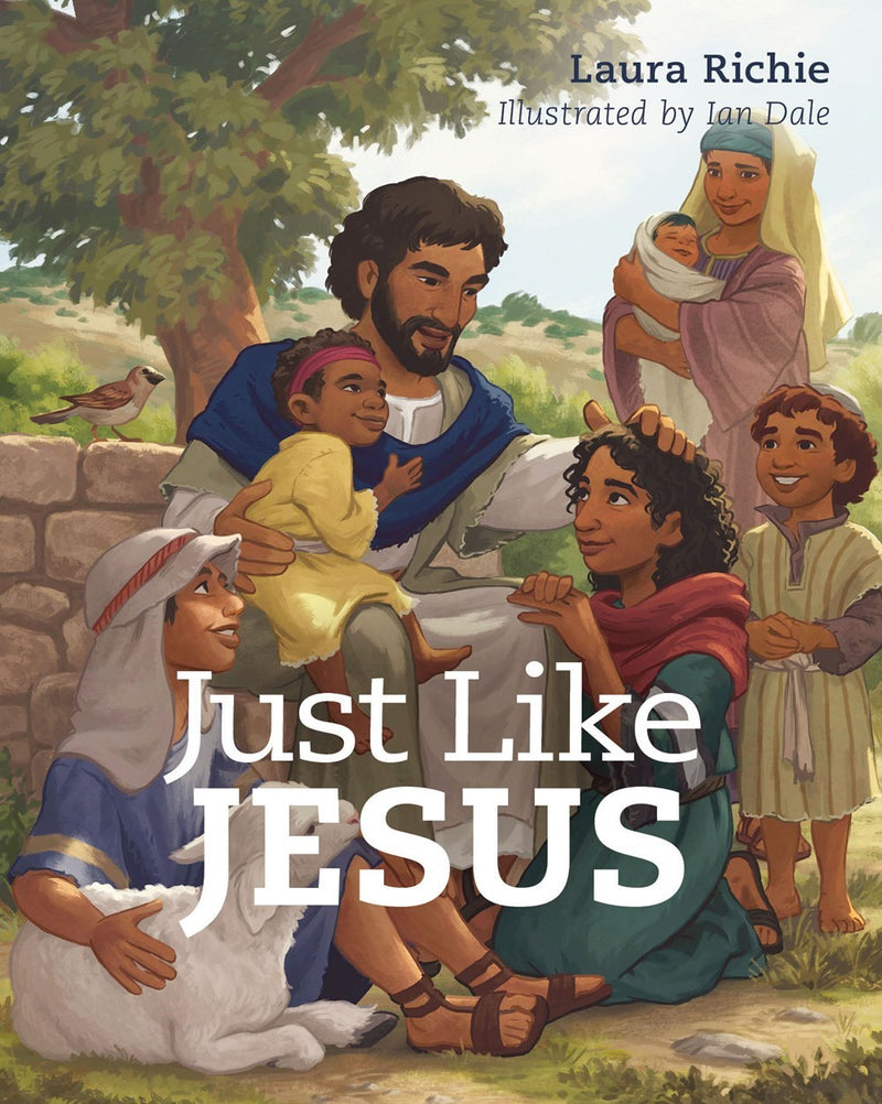 Just Like Jesus (Bible Storybook)