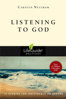 Listening To God (LifeGuide Bible Studies)