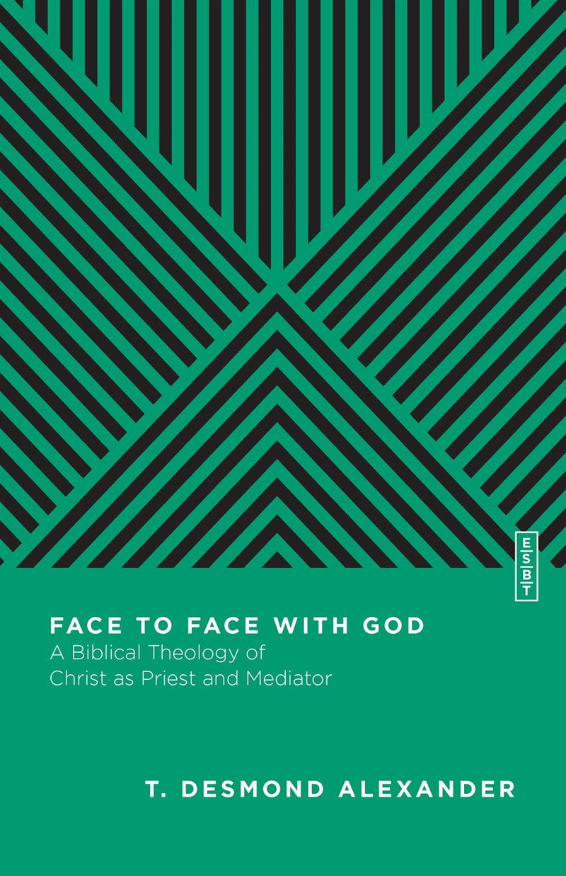 Face To Face With God (Essential Studies In Biblical Theology)