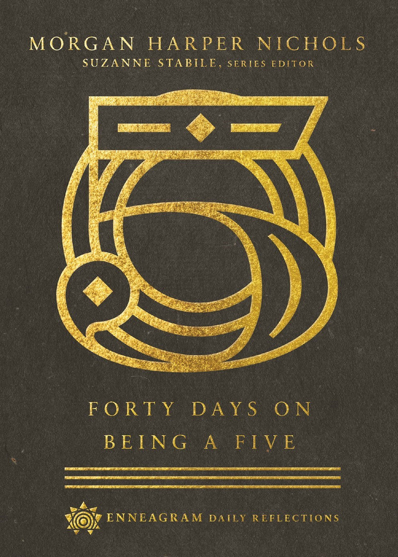 Forty Days On Being A Five