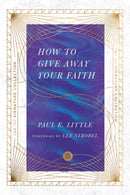 How To Give Away Your Faith (IVP Signature Collection)