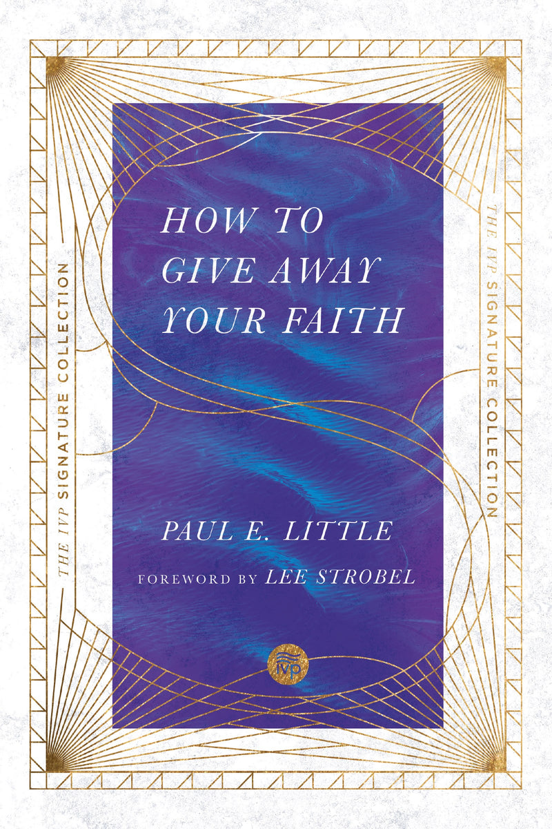 How To Give Away Your Faith (IVP Signature Collection)