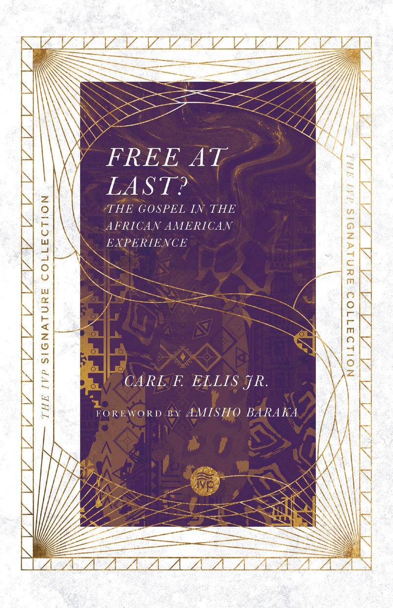 Free At Last? (IVP Signature Collection)