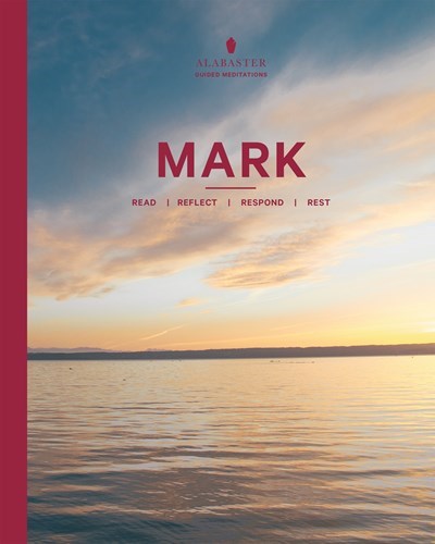 Mark (Alabaster Guided Meditations)-NLT-Softcover