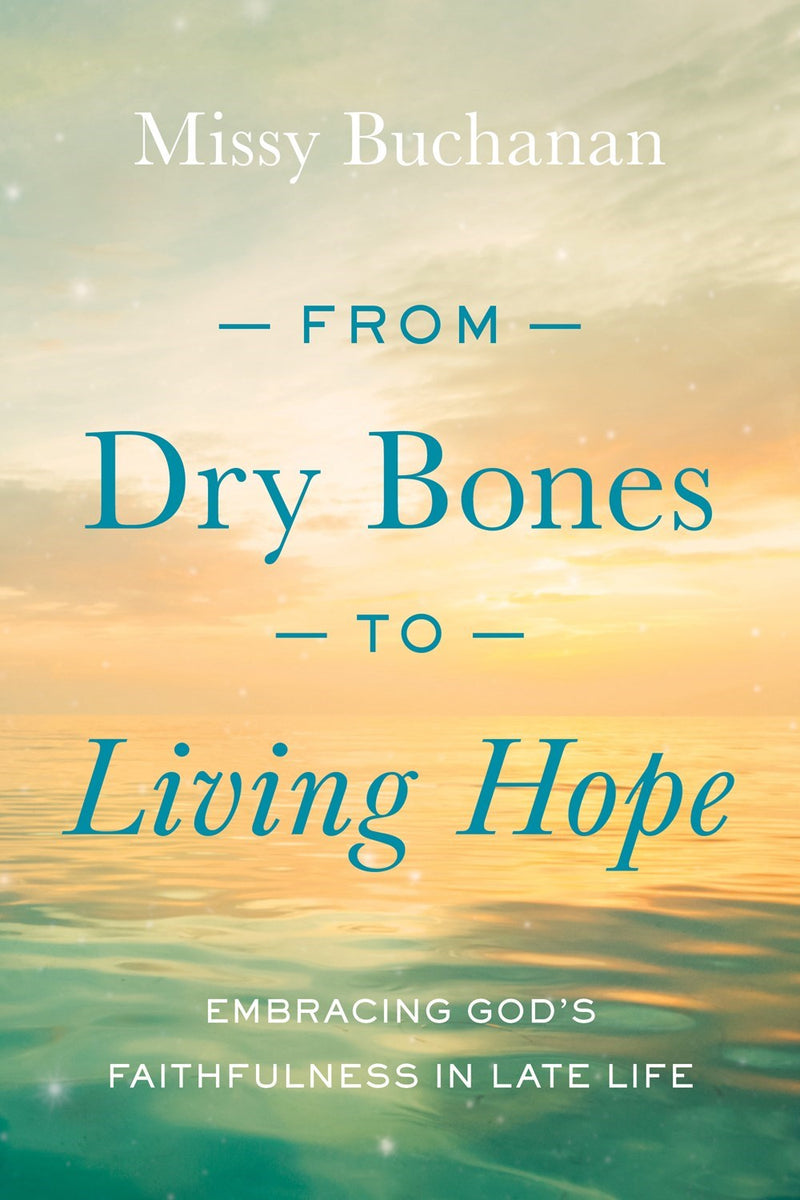 From Dry Bones To Living Hope