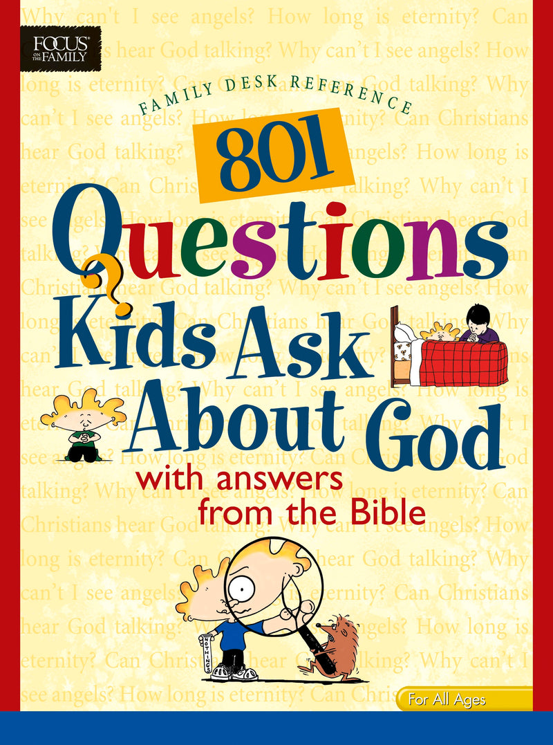 801 Questions Kids Ask About God