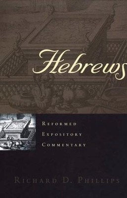 Hebrews (Reformed Expository Commentary)