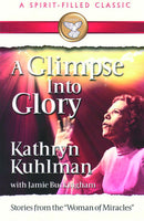 A Glimpse Into Glory