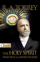 Holy Spirit: Who He Is And What He Does