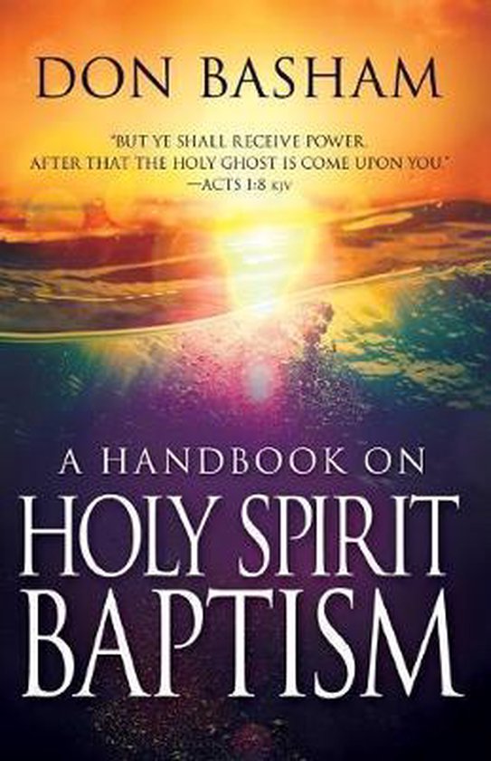 Handbook On Holy Spirit Baptism