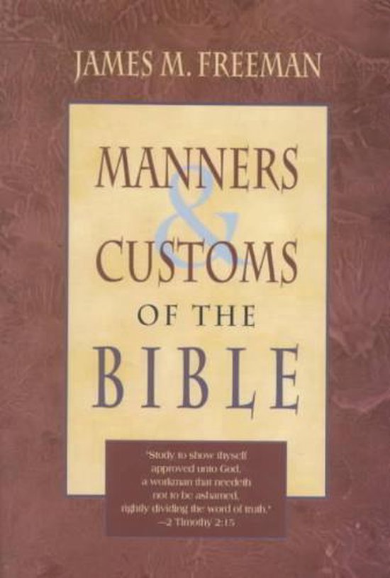 Manners & Customs Of The Bible