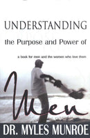 Understanding / Purpose / Power Of Men