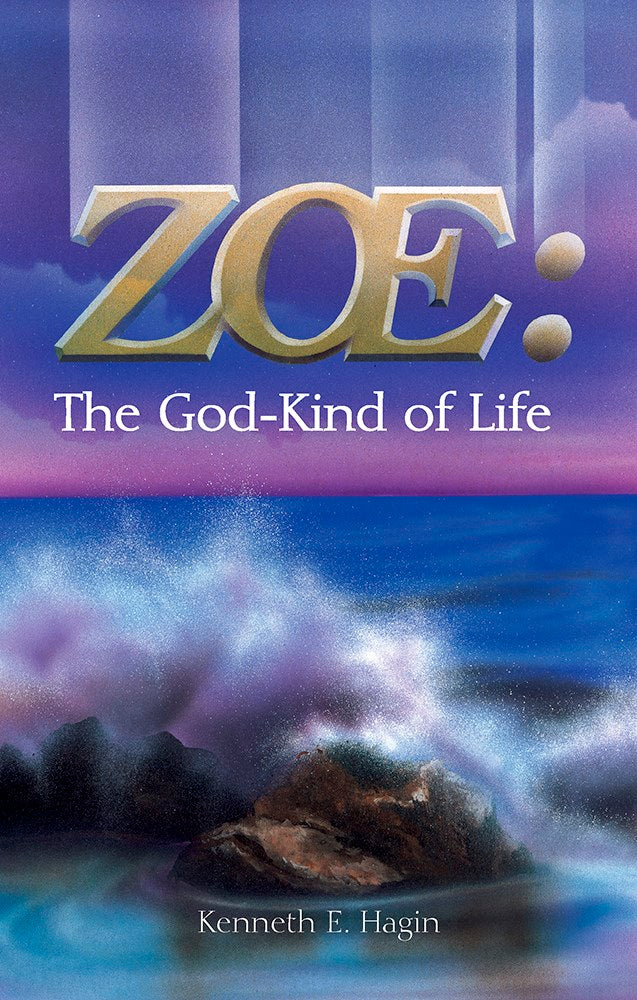 Zoe: The God Kind Of Life