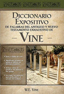 Span-Vine's Complete Expository Dictionary Of Old & New Testament Words (Diccionario Expositivo de Palabras del Antiguo 