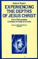 Experiencing The Depths Of Jesus Christ