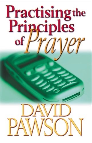 Practising The Principles Of Prayer