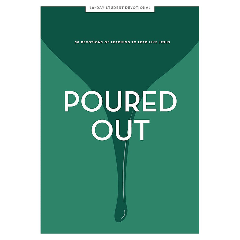 Poured Out Teen Girls' Devotional (Lifeway Student Devotions)